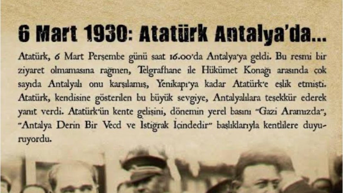 ATATÜRK'ÜN ANTALYAYA GELİŞİNİN 94.YILI